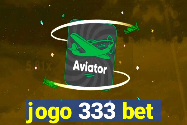 jogo 333 bet