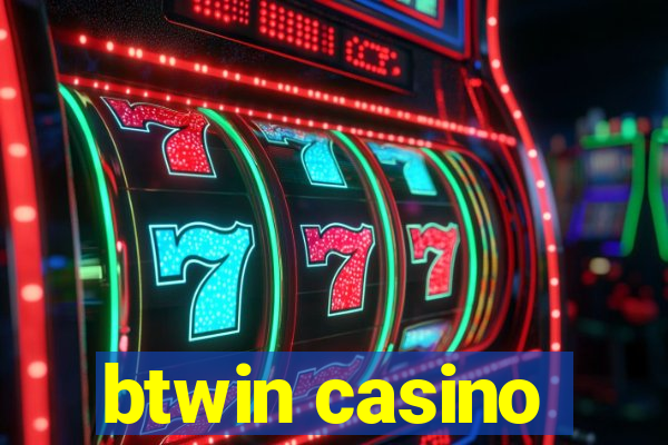 btwin casino