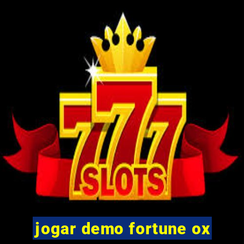 jogar demo fortune ox