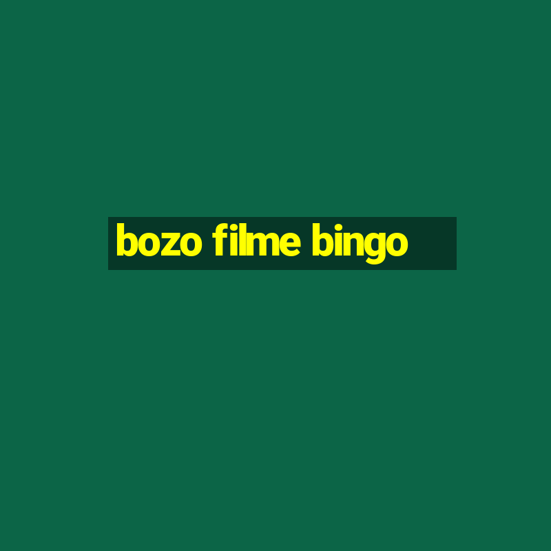 bozo filme bingo