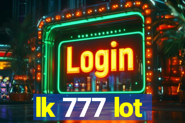 lk 777 lot