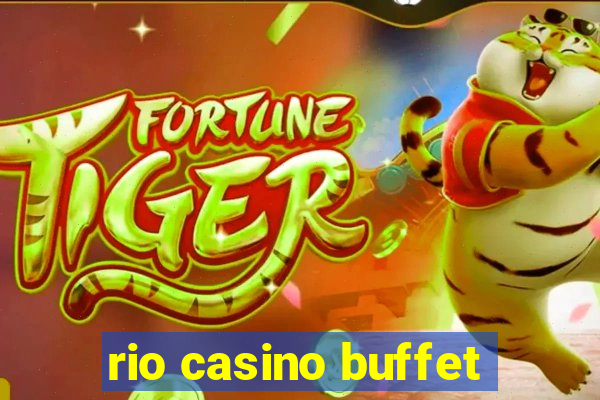 rio casino buffet