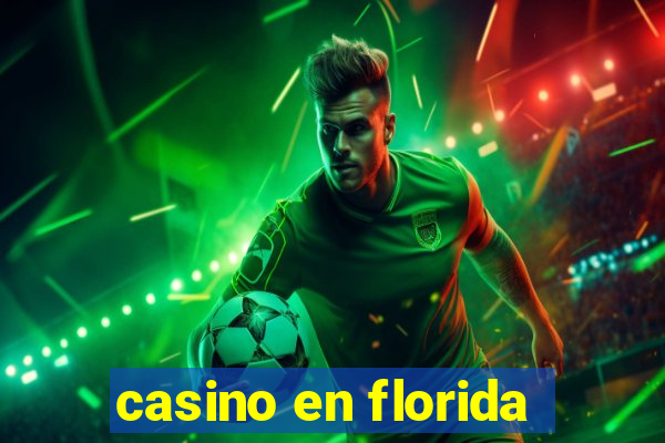 casino en florida