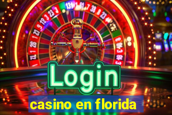 casino en florida