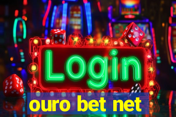 ouro bet net