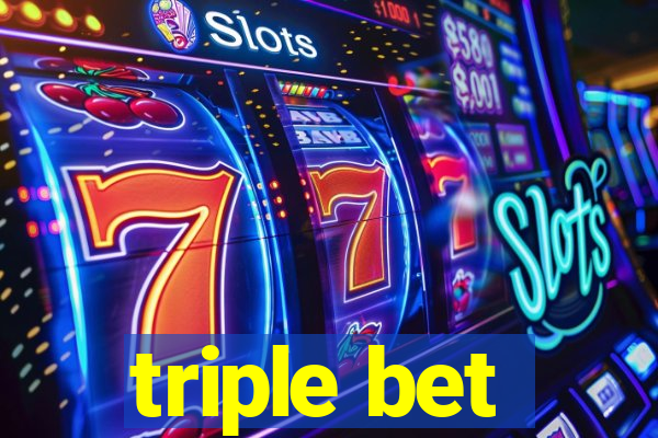 triple bet