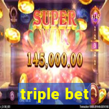 triple bet