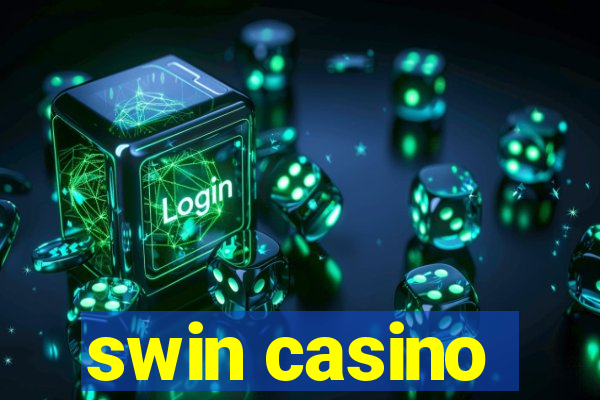 swin casino