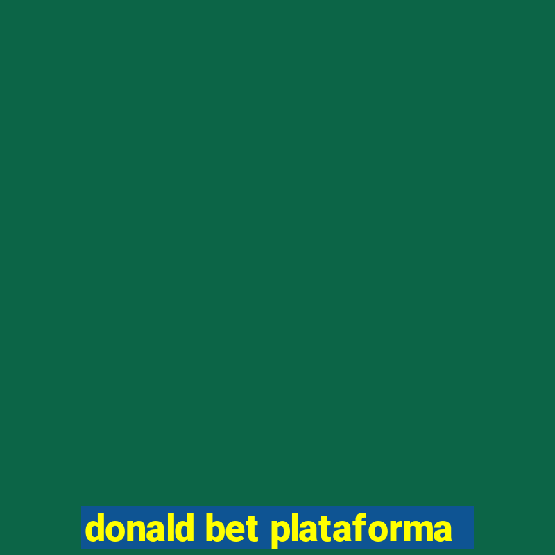 donald bet plataforma