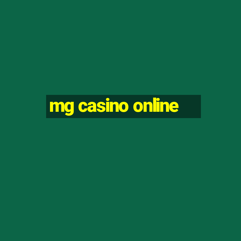 mg casino online