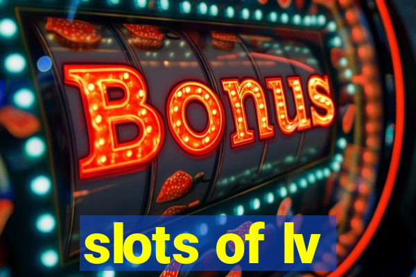 slots of lv