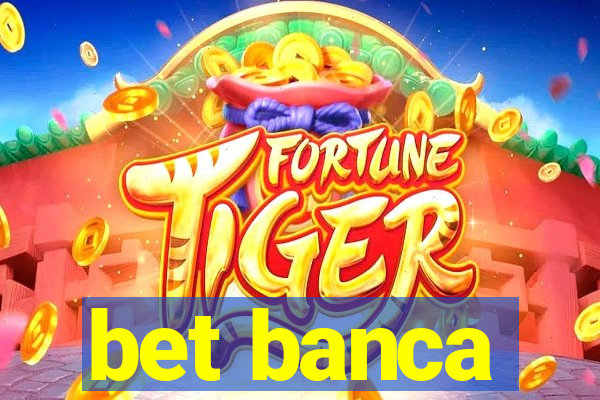 bet banca