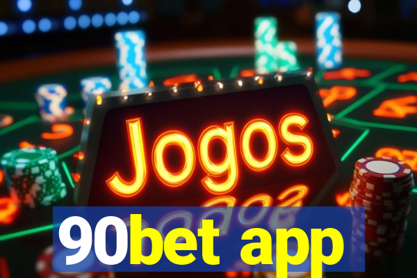 90bet app