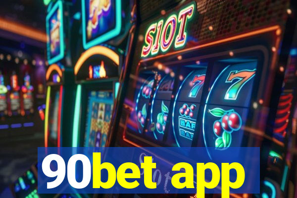 90bet app