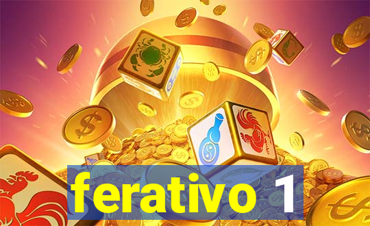 ferativo 1