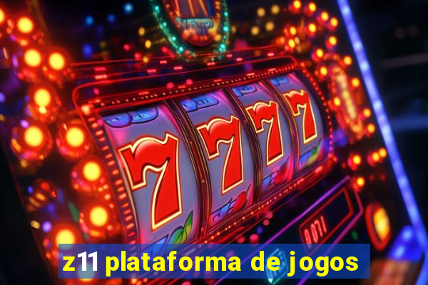 z11 plataforma de jogos