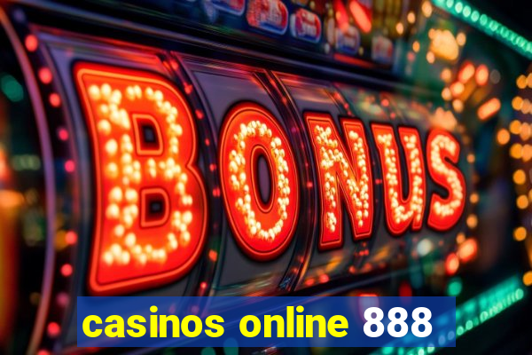 casinos online 888