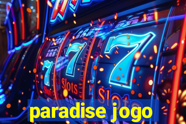 paradise jogo