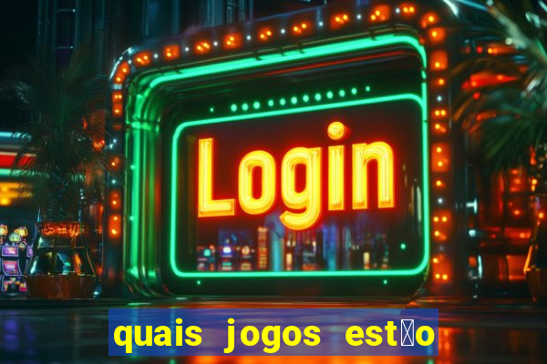 quais jogos est茫o pagando agora