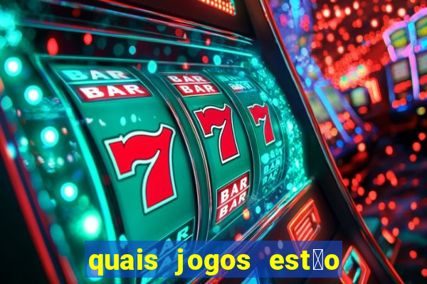 quais jogos est茫o pagando agora