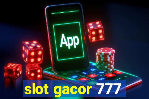 slot gacor 777