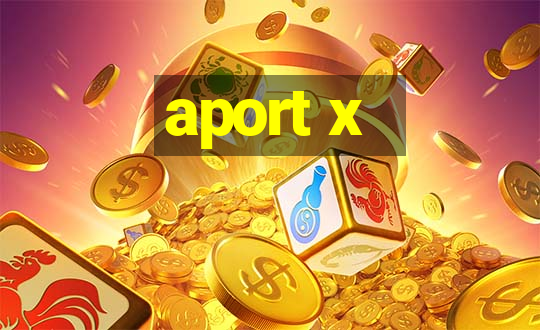 aport x