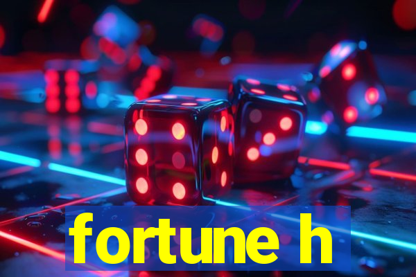 fortune h