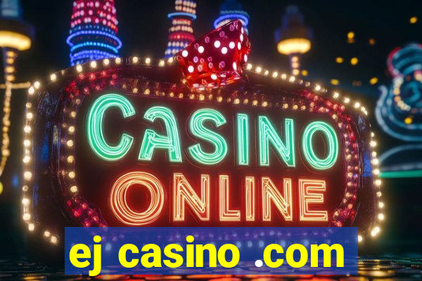 ej casino .com