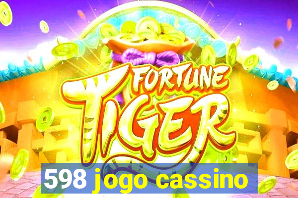 598 jogo cassino