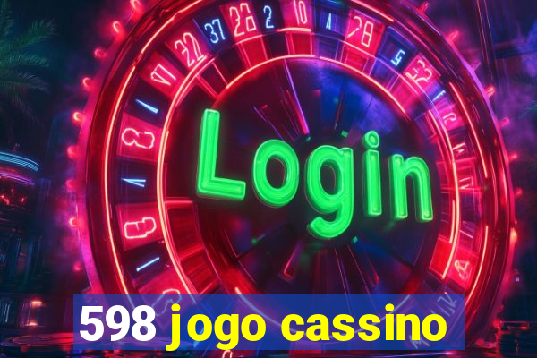 598 jogo cassino