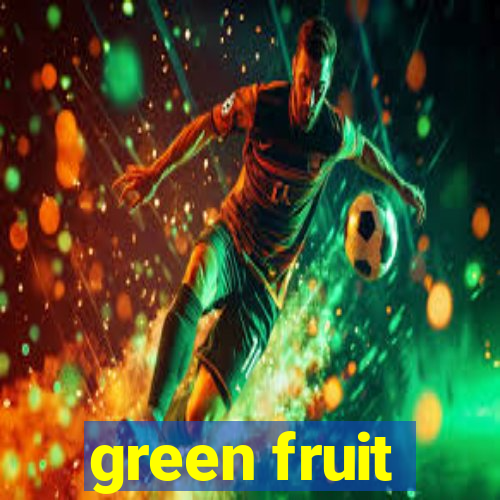 green fruit