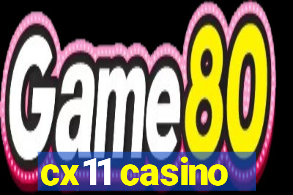 cx11 casino