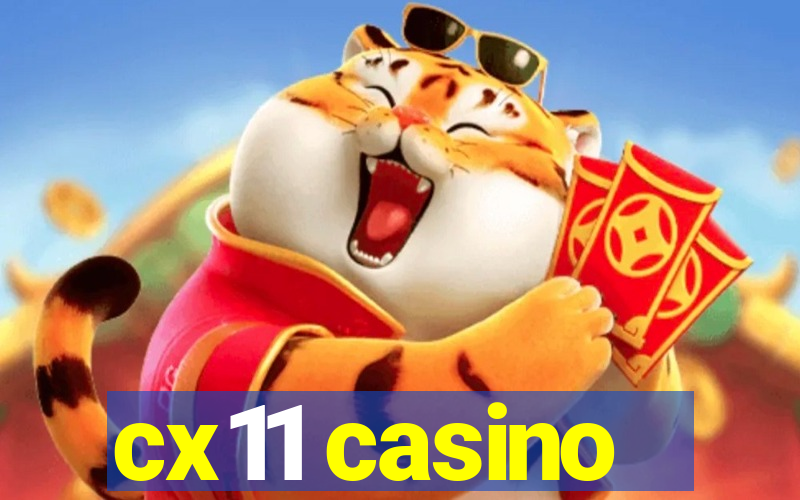 cx11 casino