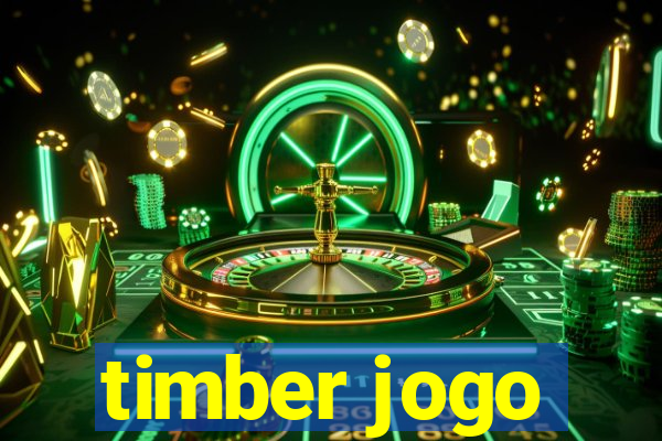 timber jogo