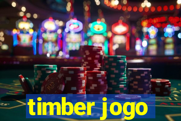 timber jogo