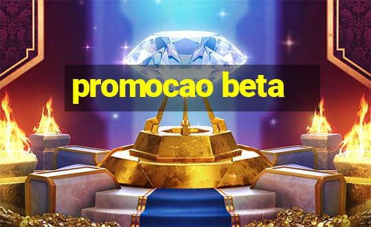 promocao beta