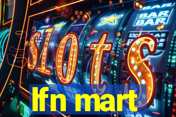 lfn mart