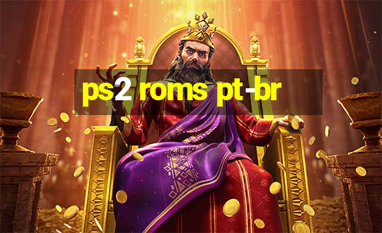 ps2 roms pt-br