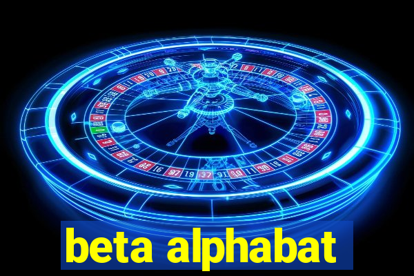 beta alphabat