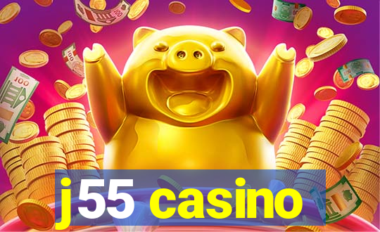 j55 casino