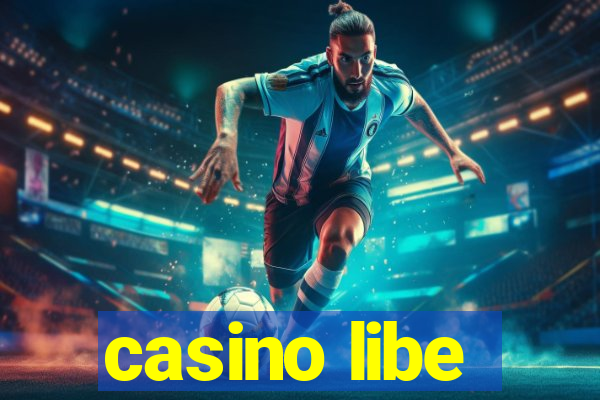 casino libe