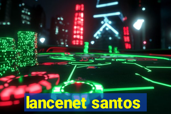 lancenet santos