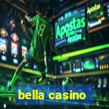 bella casino