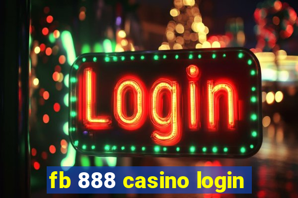 fb 888 casino login