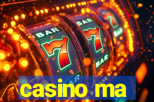 casino ma