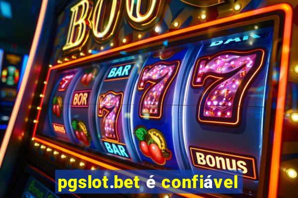 pgslot.bet é confiável