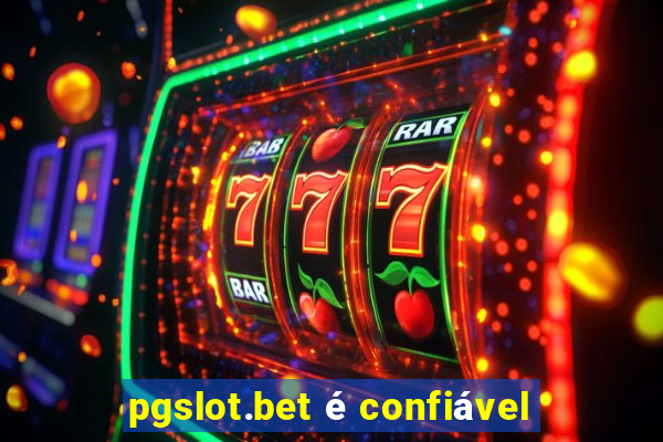 pgslot.bet é confiável