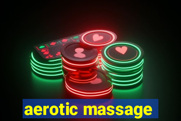 aerotic massage