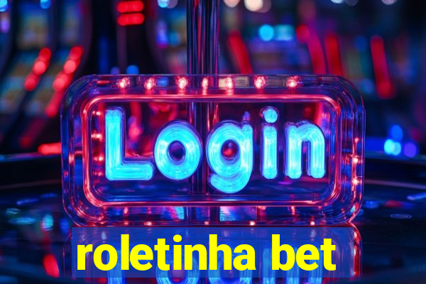 roletinha bet