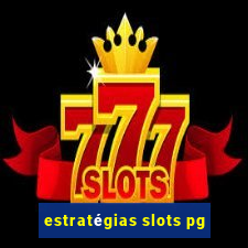 estratégias slots pg